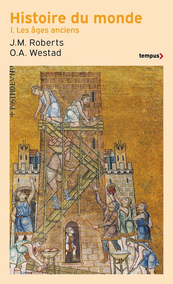 HISTOIRE DU MONDE - TOME 1 LES AGES ANCIENS