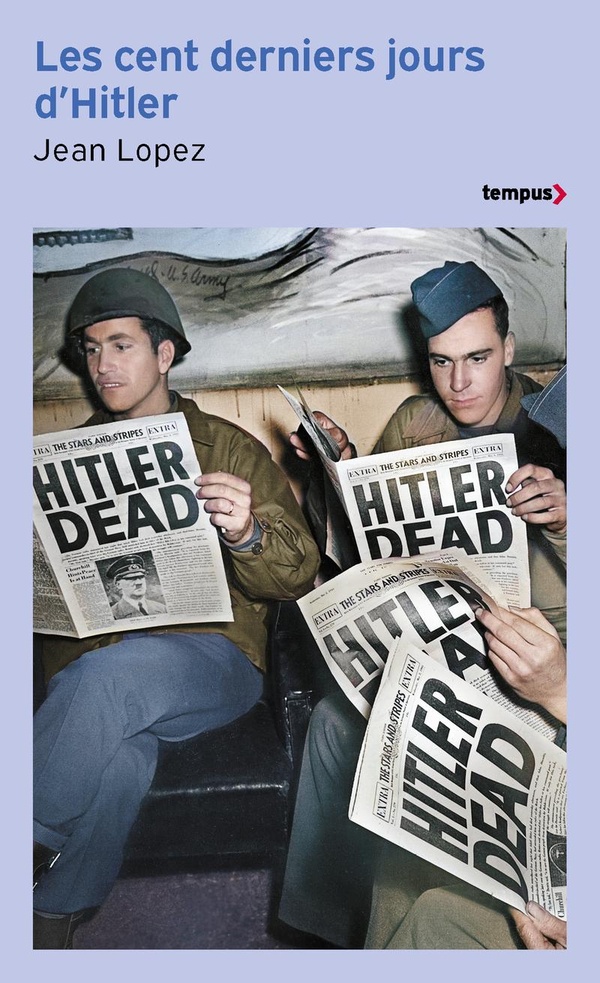 LES CENT DERNIERS JOURS D'HITLER - CHRONIQUE DE L'APOCALYPSE