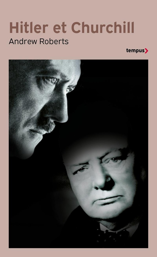 HITLER ET CHURCHILL - SECRETS DE MENEURS D'HOMMES