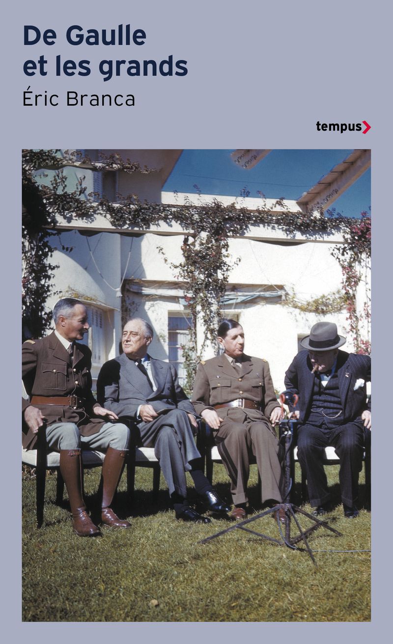 DE GAULLE ET LES GRANDS