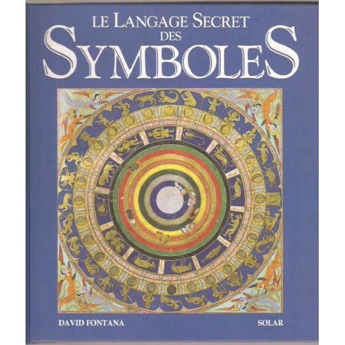 LE LANGAGE SECRET DES SYMBOLES