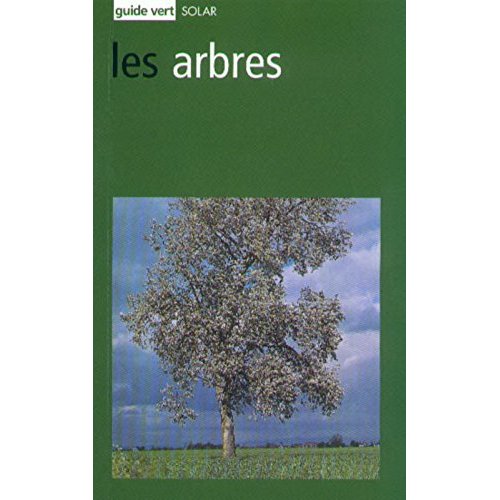 LES ARBRES - GUIDE VERT