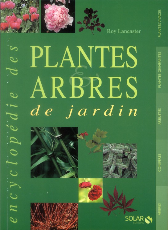 ENCYCLOPEDIE DES PLANTES ET ARBRES DE JARDIN