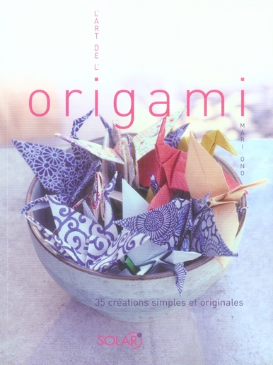 L'ART DE L'ORIGAMI