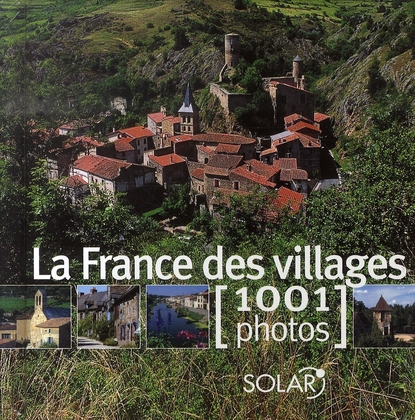 LA FRANCE DES VILLAGES EN 1001 PHOTOS