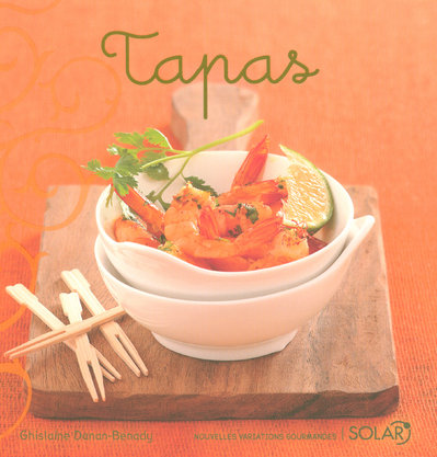 TAPAS - NOUVELLES VARIATIONS GOURMANDES