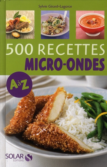 500 RECETTES AU MICRO-ONDES DE A A Z