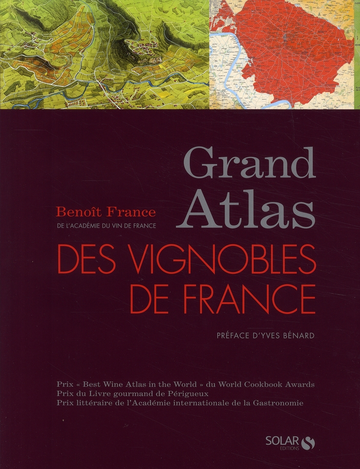 LE GRAND ATLAS DES VIGNOBLES DE FRANCE NE