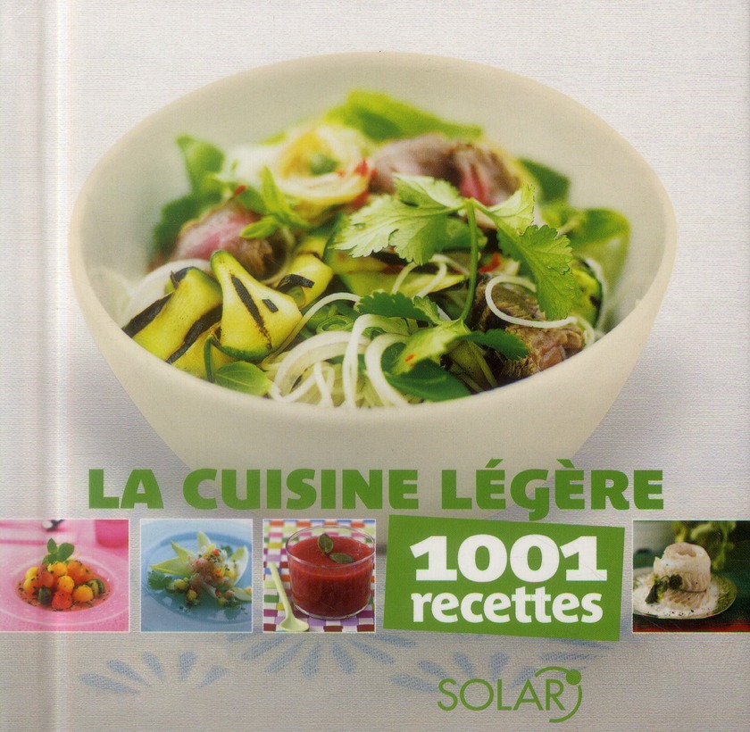 CUISINE LEGERE - 1001 RECETTES