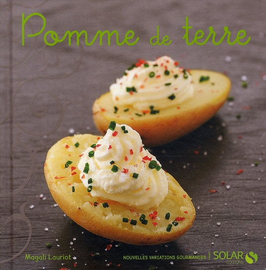 POMMES DE TERRE - NOUVELLES VARIATIONS GOURMANDES
