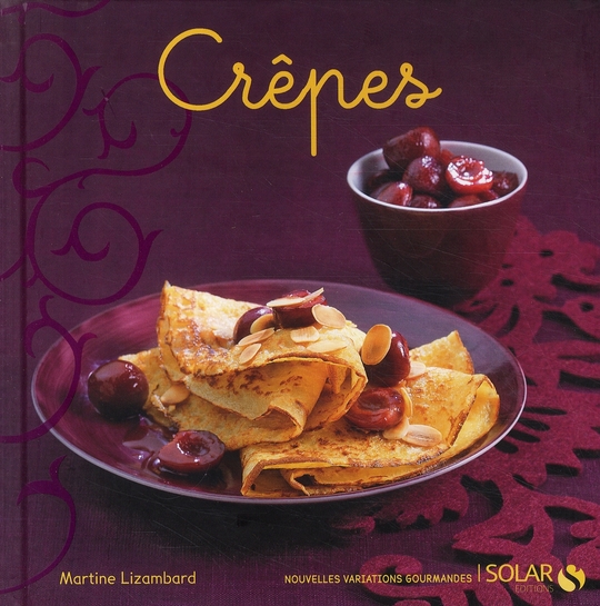 CREPES - NOUVELLES VARIATIONS GOURMANDES