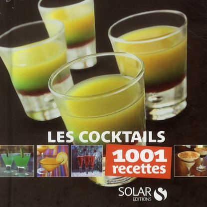 1001 RECETTES LES COCKTAILS