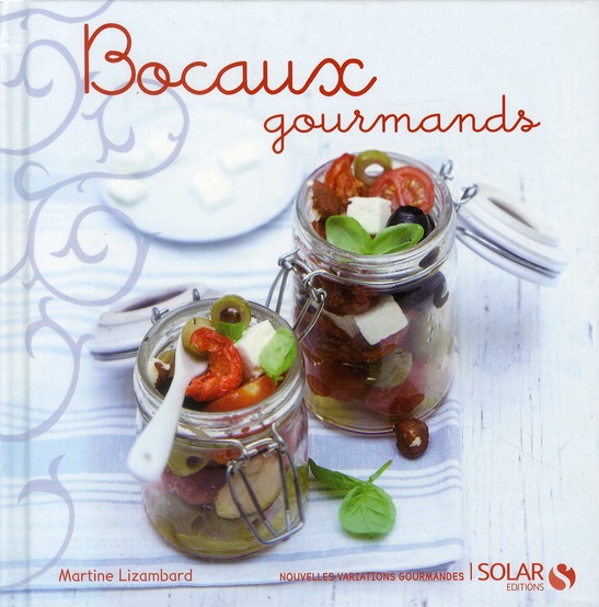 BOCAUX GOURMANDS - NOUVELLES VARIATIONS GOURMANDES