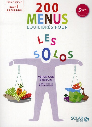 200 MENUS EQUILIBRES POUR LES SOLOS