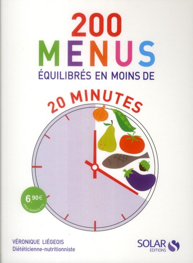 200 MENUS EQUILIBRES EN MOINS DE 20 MINUTES