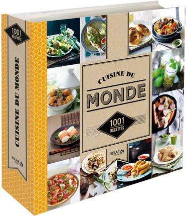 CUISINE DU MONDE - 1001 RECETTES