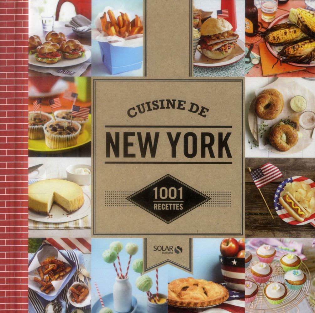 CUISINE DE NEW-YORK - 1001 RECETTES