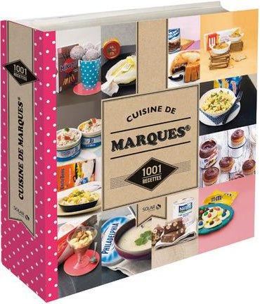 CUISINE DE MARQUES - 1001 RECETTES NE