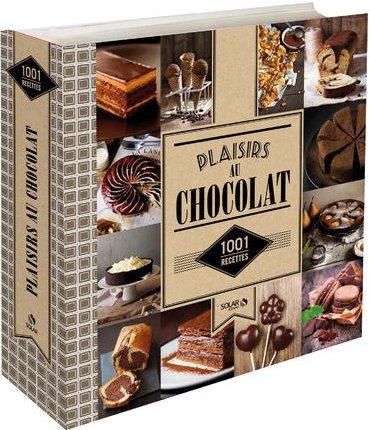 PLAISIRS AU CHOCOLAT - 1001 RECETTES