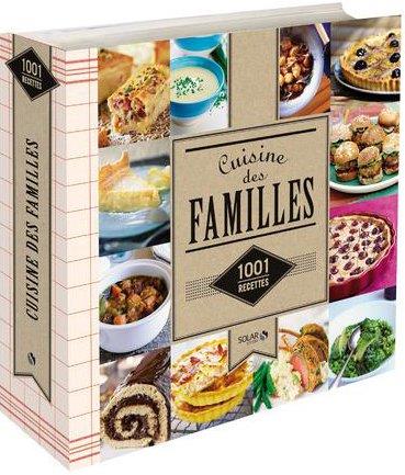 CUISINE DES FAMILLES - 1001 RECETTES NE