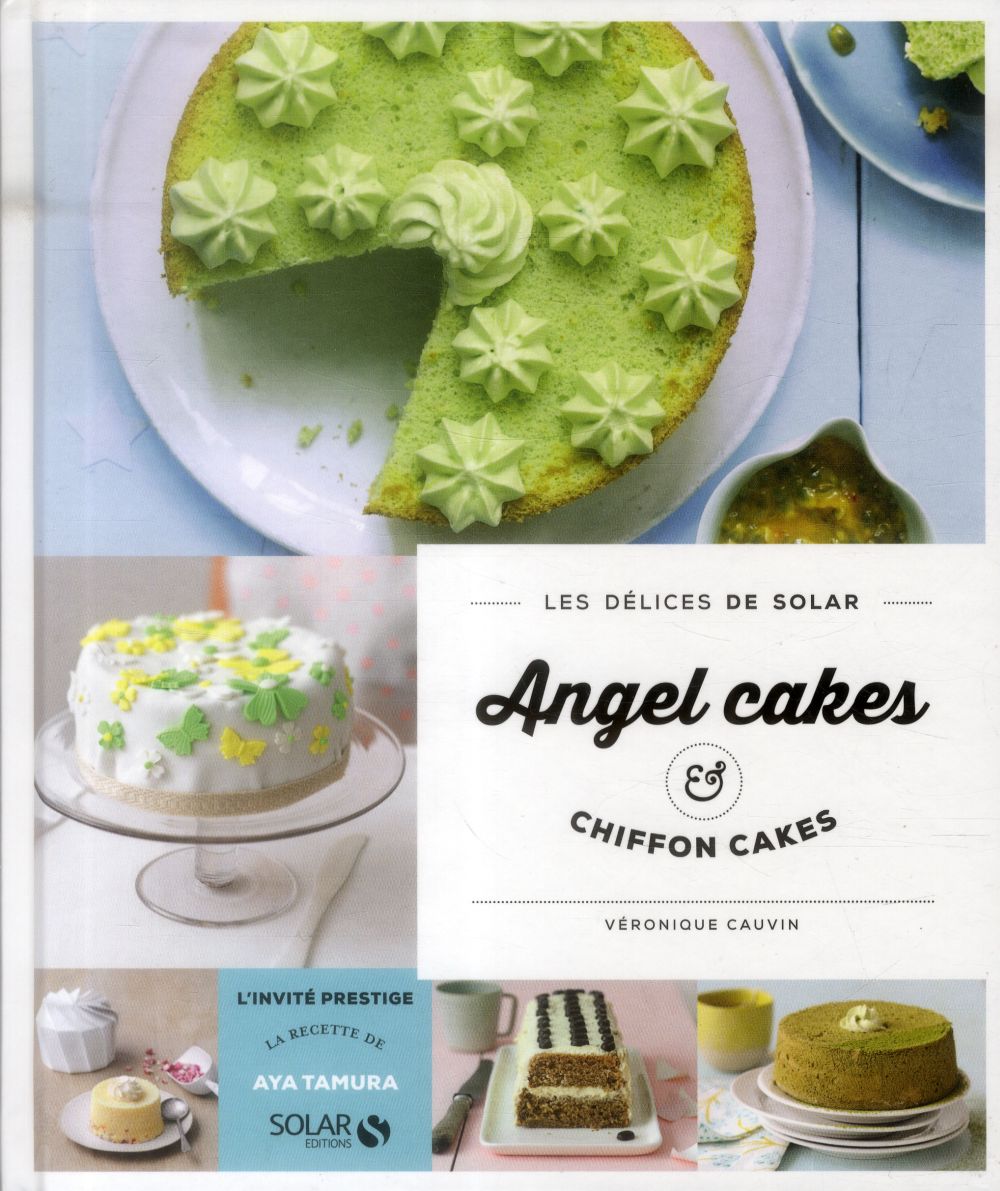 ANGEL CAKES & CHIFFON CAKES - LES DELICES DE SOLAR