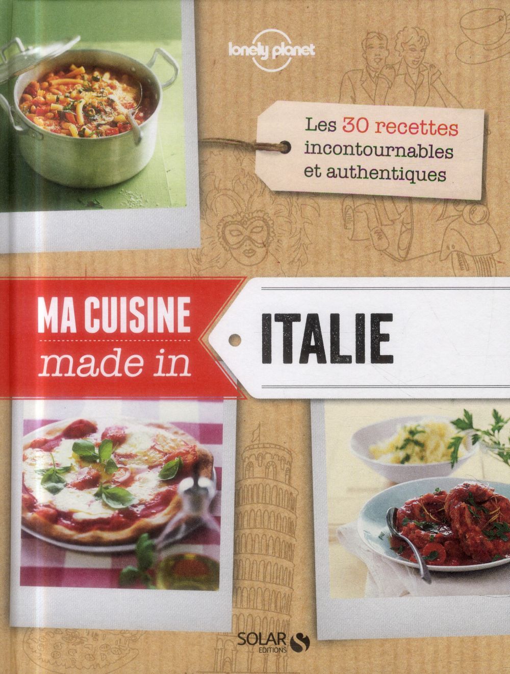 MA CUISINE MADE IN ITALIE - LONELY PLANET SOLAR