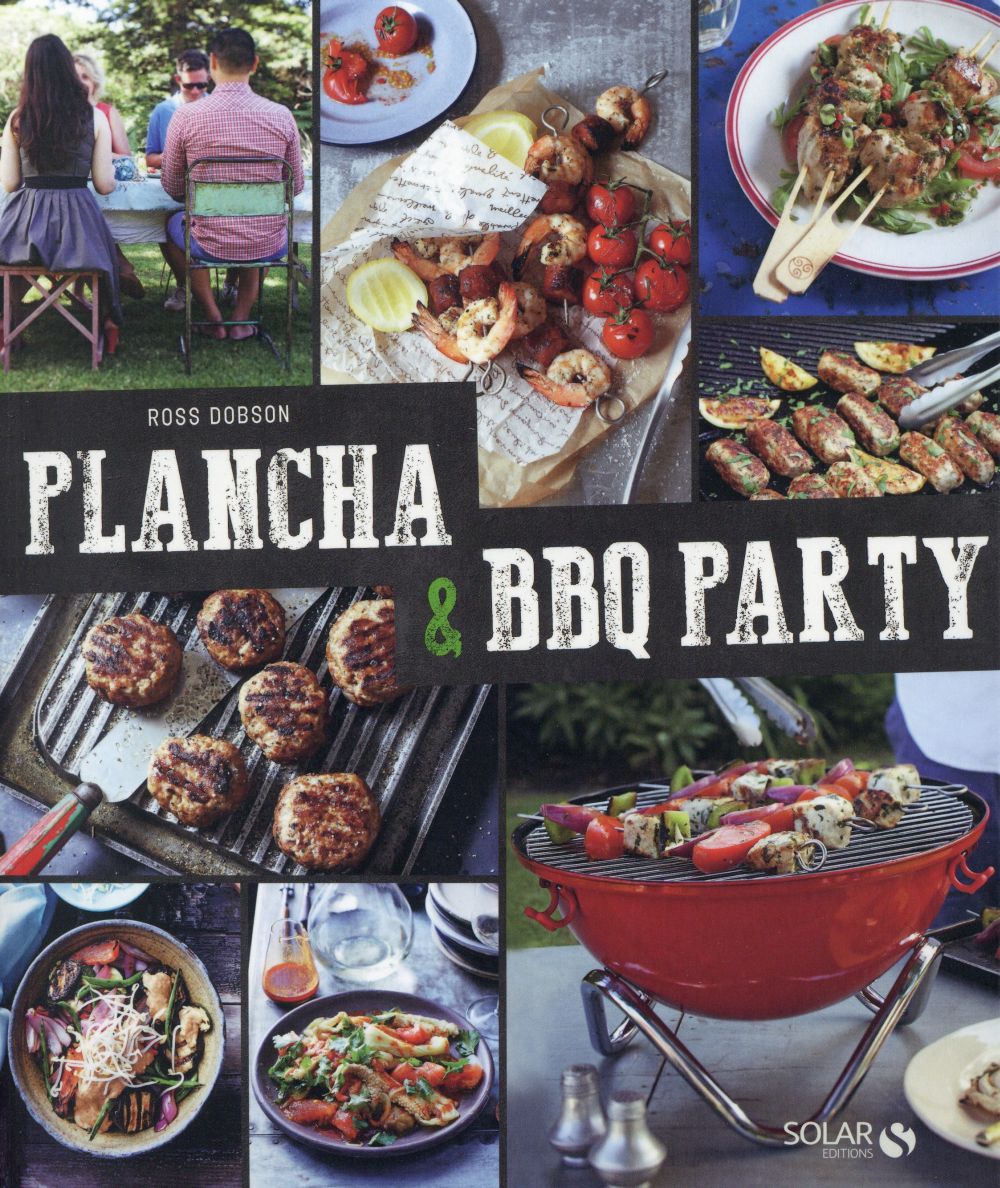 PLANCHA & BARBECUE PARTY NOUVELLE EDITION