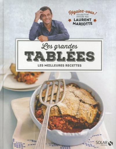 LES GRANDES TABLEES - REGALEZ-VOUS - LAURENT MARIOTTE