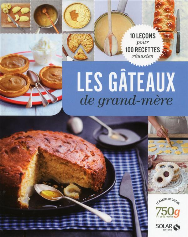 LES GATEAUX DE GRAND-MERE - COLL APPRENTISSAGE 750 GR