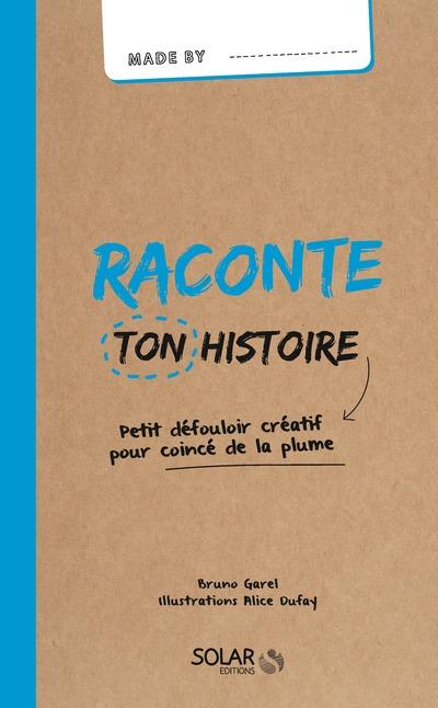 RACONTE TON HISTOIRE