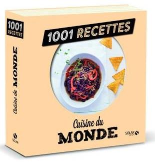 CUISINE DU MONDE NE - 1001 RECETTES