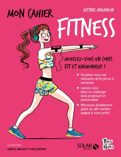 MON CAHIER FITNESS - NOUVELLE EDITION