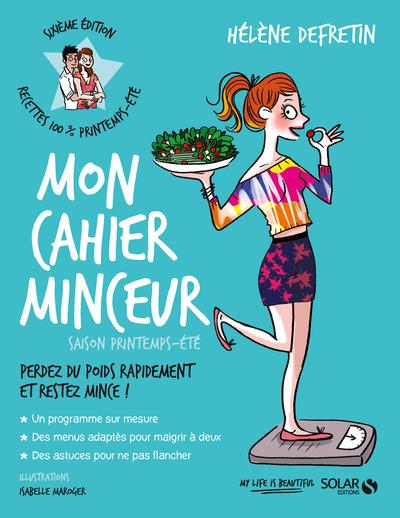 MON CAHIER MINCEUR PRINTEMPS-ETE - NOUVELLE EDITION