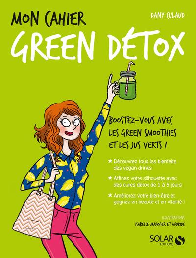 MON CAHIER GREEN DETOX - NOUVELLE EDITION