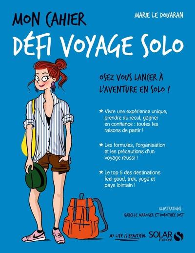 MON CAHIER DEFI VOYAGE SOLO