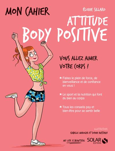 MON CAHIER ATTITUDE BODY POSITIVE