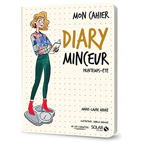 MON CAHIER OBJECTIF MINCEUR EN 12 SEMAINES - PRINTEMPS - ETE