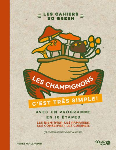 LES CHAMPIGNONS - C'EST TRES SIMPLE
