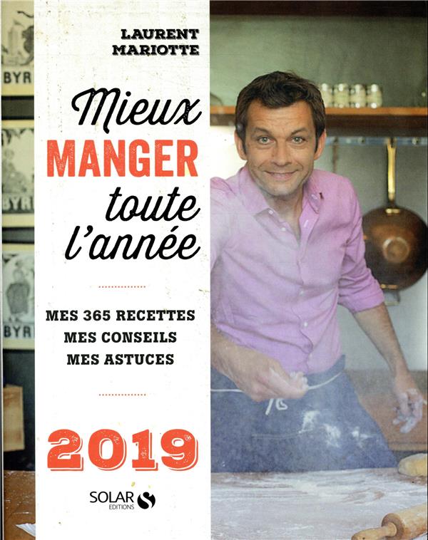 MIEUX MANGER TOUTE L'ANNEE - 2019