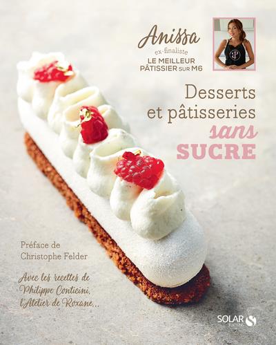 DESSERTS ET PATISSERIES SANS SUCRE