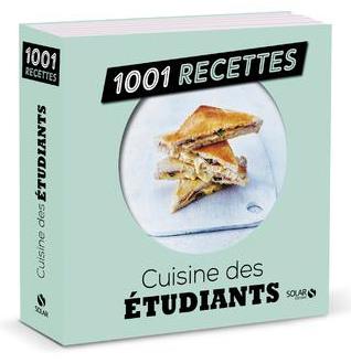 CUISINE DES ETUDIANTS - 1001 RECETTES