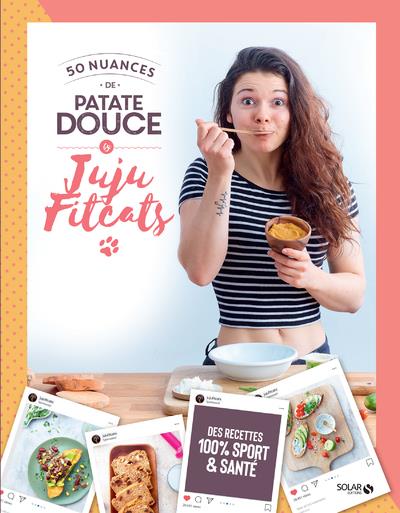 50 NUANCES DE PATATE DOUCE BY JUJU FITCATS