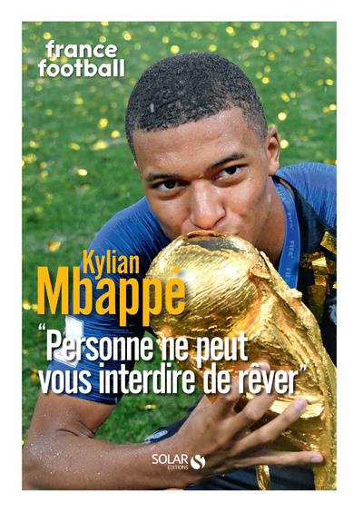 KILIAN MBAPPE - FRANCE FOOTBALL