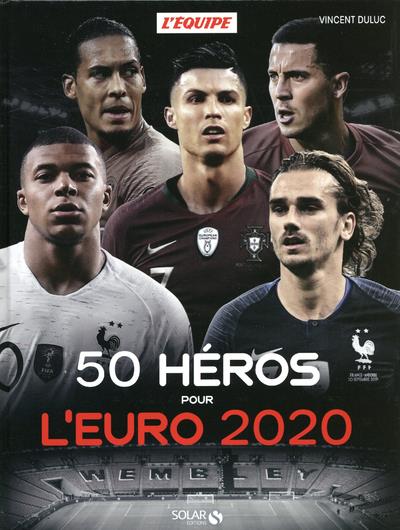 50 HEROS POUR L'EURO 2020