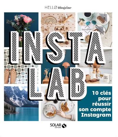 INSTALAB - 10 CLES POUR REUSSIR VOTRE COMPTE INSTAGRAM