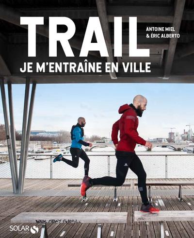 TRAIL - JE M'ENTRAINE EN VILLE