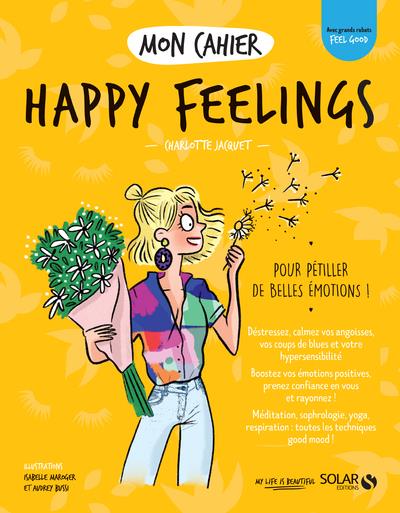 MON CAHIER HAPPY FEELINGS