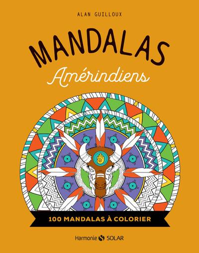 MANDALAS AMERINDIENS - 100 MANDALAS A COLORIER