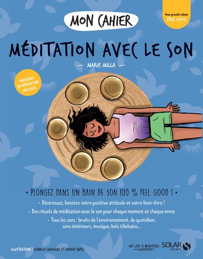 MON CAHIER MEDITATION AVEC LE SON