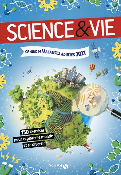 CAHIER DE VACANCE SCIENCE & VIE CAHIER DE VACANCE SCIENCE & VIE